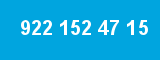 922 152 47 15 922 152 47 15